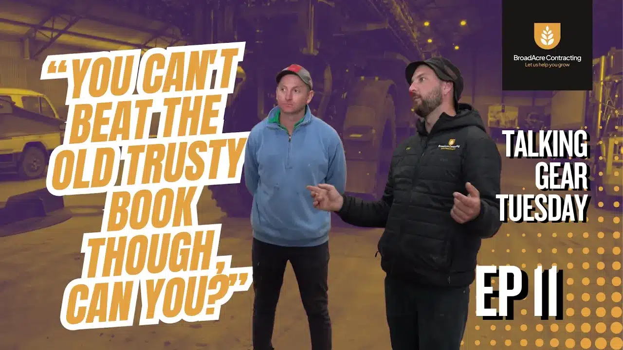 Video thumbnail: two men in a workshop with a bold orange quote, BroadAcre Contracting logo, and 'Talking Gear Tuesday Ep11' caption.